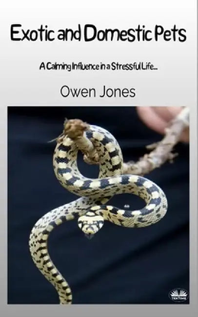 Exotic And Domestic Pets - A Calming Influence In A Stressful Life... by Owen Jones