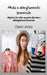 Moda E Abbigliamento Femminile - Migliora Il Tuo Stile - Una Guida Per La Moda E L'Abbigliamento Femminile by Owen Jones
