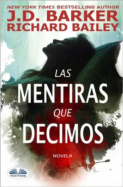 Las Mentiras Que Decimos by Arturo Juan Rodríguez Sevilla