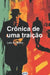 Crônica De Uma Traição by Luciana Bernardes Vasquez, Leo Augliera
