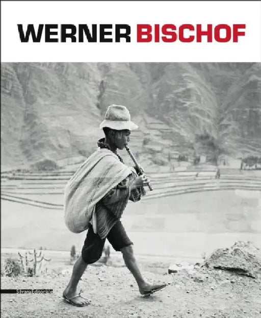 Werner Bischof by Dario Cimorelli