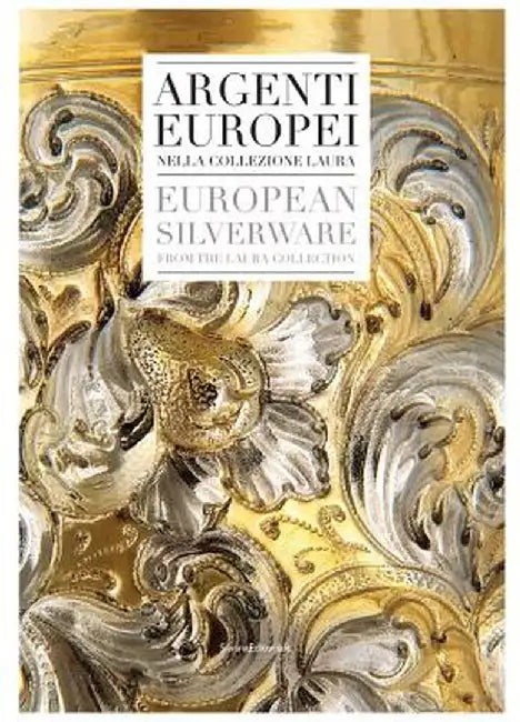 European Silverware: From the Laura Collection by Nera Laura