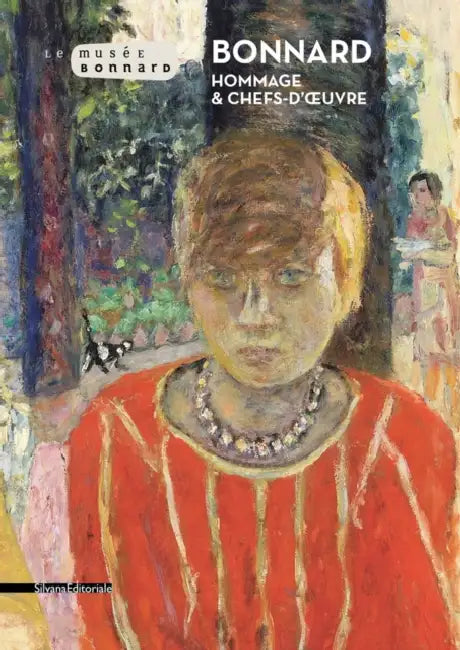 Bonnard: Hommage et chefs d' uvre by Veronique Serrano