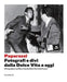 Paparazzi: Photographers and Stars: From the Dolce Vita to the Present by Walter Guadagnini