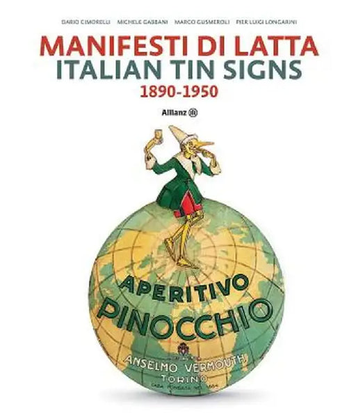 Italian Tin Signs 1890-1950 by Dario Cimorelli