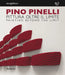 Pino Pinelli: Painting Beyond the Limit by Francesco Tedeschi