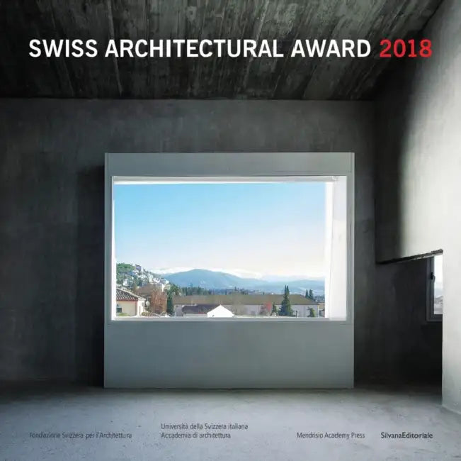 Swiss Architectural Award 2018 by Nicole Navone