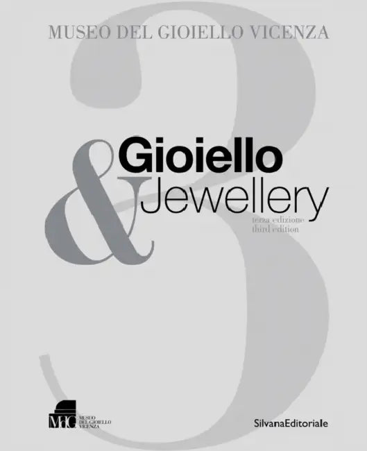Gioiello & Jewellery 3: Museo del Gioiello di Vicenza by Alba Cappellieri