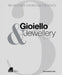 Gioiello & Jewellery 3: Museo del Gioiello di Vicenza by Alba Cappellieri