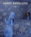Sandy Skoglund by Sandy Skoglund