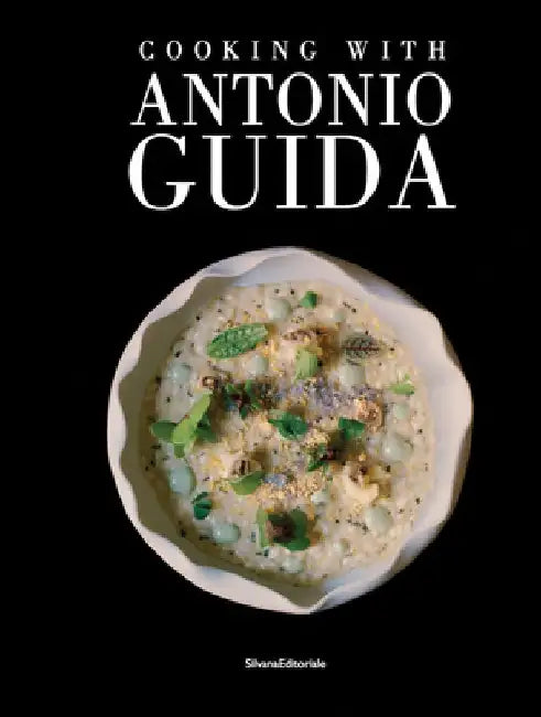 Cooking with Antonio Guida by Antonio Guida