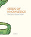 Seeds of Knowledge by Michael Jakob