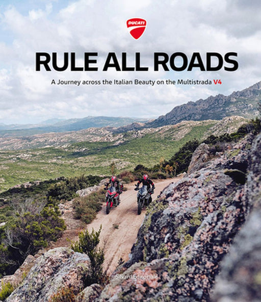 Ducati: Rule All Roads by Claudio Domenicali