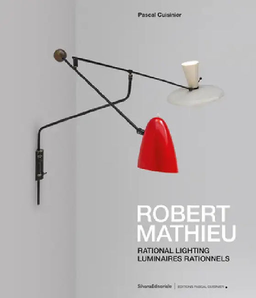 Robert Mathieu: Rational Lighting by Robert Mathieu