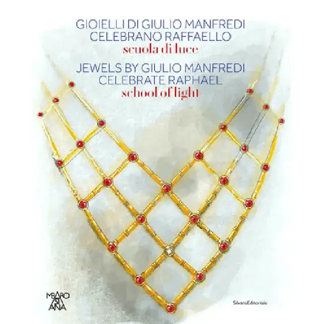 Jewels by Giulio Manfredi Celebrate Raphael: School of Light by Giulio Manfredi