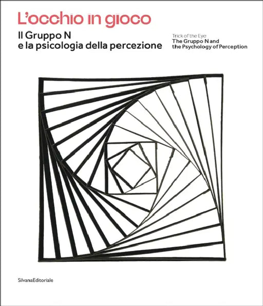 The Gruppo N and the Psychology of Perception: Trick of the Eye