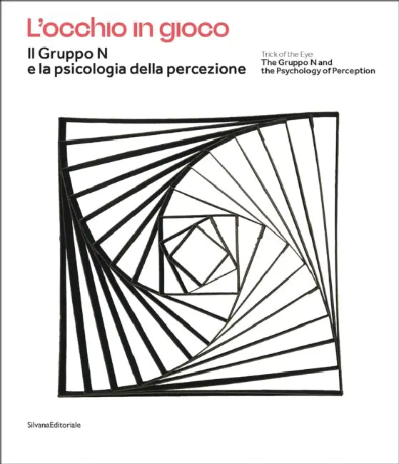 The Gruppo N and the Psychology of Perception: Trick of the Eye