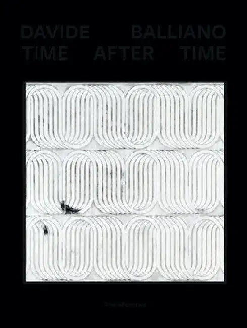 Davide Balliano: Time After Time by Davide Balliano