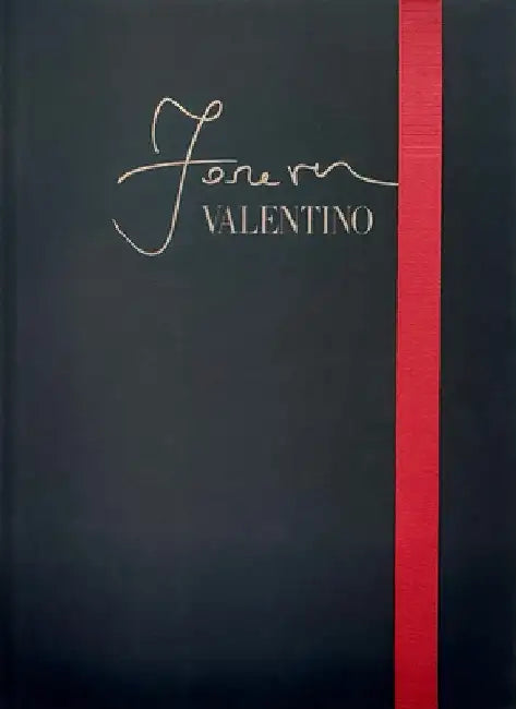 Forever Valentino by Alexander Fury