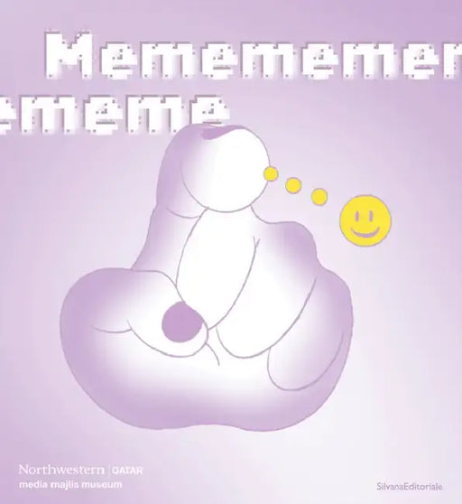 Memememememe: A Glossary by Jack Thomas Taylor, Katy Gillett