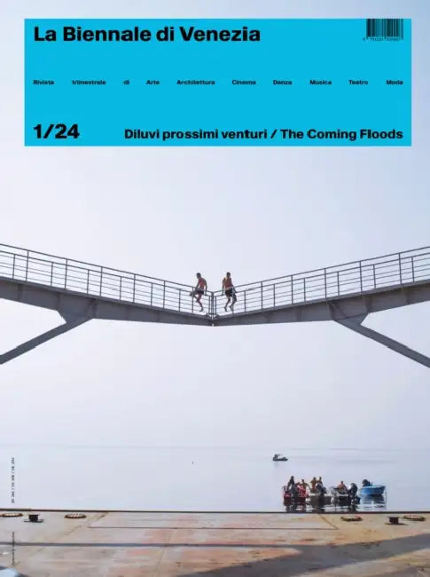 Rivista La Biennale di Venezia 1/24: The Coming Floods