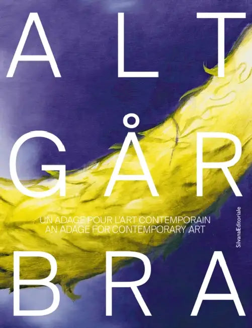 Alt Gar Bra: An Adage for Contemporary Art