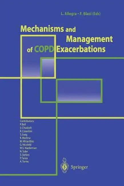 Mechanisms and Management of Copd Exacerbations by L. Allegra