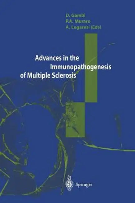 Advances in the Immunopathogenesis of Multiple Sclerosis by Domencio Gambi
