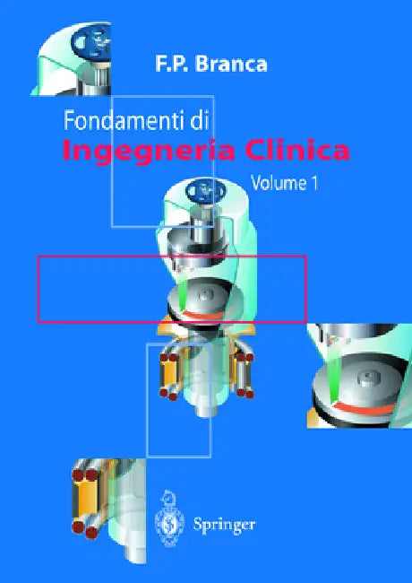 Fondamenti Di Ingegneria Clinica - Volume 1 by M. Cannella, Francesco P. Branca, J. Galo
