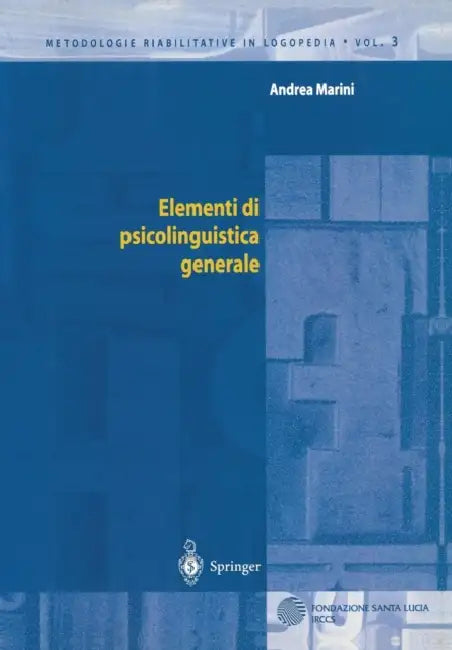 Elementi Di Psicolinguistica Generale by Andrea Marini