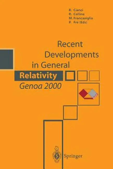 Recent Developments in General Relativity, Genoa 2000 by R. Cianci
