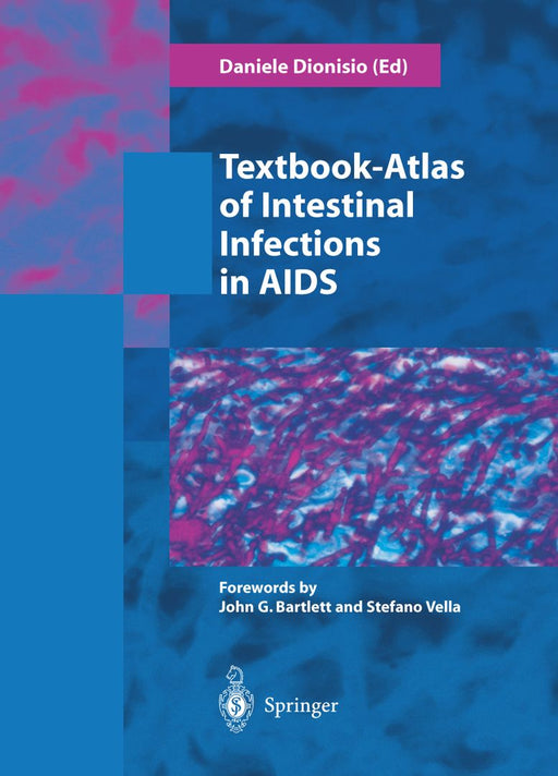 Textbook-Atlas of Intestinal Infections in AIDS by Daniele Dionisio