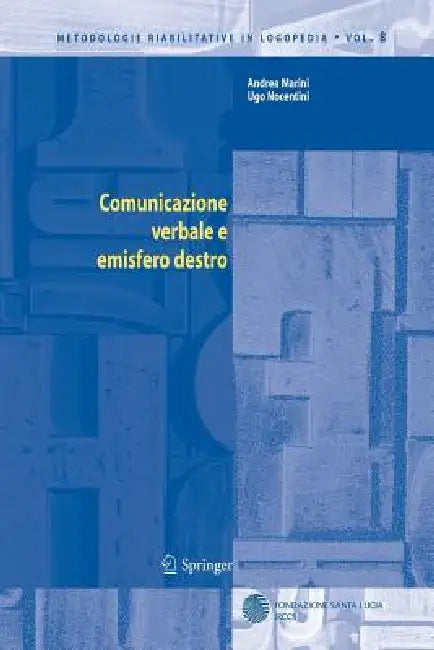Comunicazione Verbale E Emisfero Destro by Andrea Marini, Ugo Nocentini