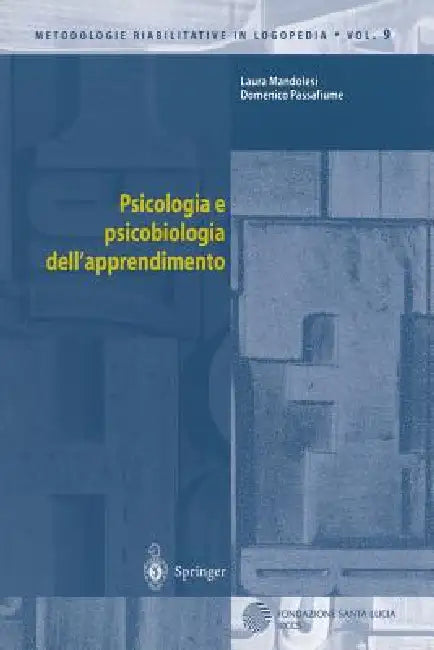 Psicologia E Psicobiologia Dell'apprendimento by Laura Mandolesi, Domenico Passafiume
