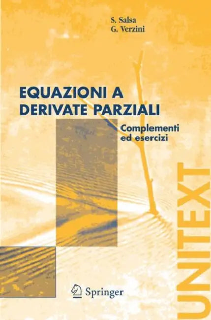 Equazioni a Derivate Parziali: Complementi Ed Esercizi by S. Salsa, G. Verzini