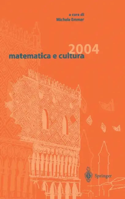 Matematica E Cultura 2004 by Michele Emmer