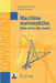 Macchine Matematiche: Dalla Storia Alla Scuola by Maria G. Bartolini Bussi, Michela Maschietto