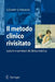 Il Metodo Clinico Rivisitato: Lezioni E Seminari Di Clinica Medica by Giovanni Danieli, Giovanni Pomponio