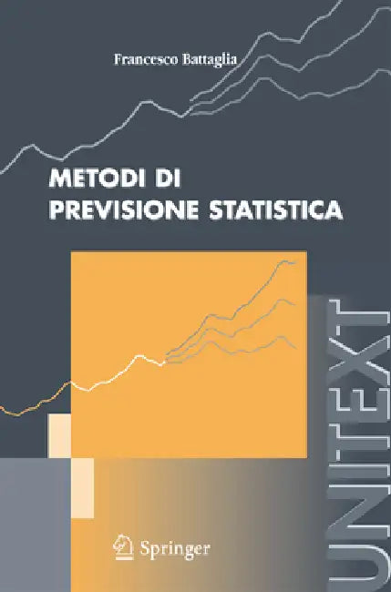 Metodi Di Previsione Statistica by Francesco Battaglia