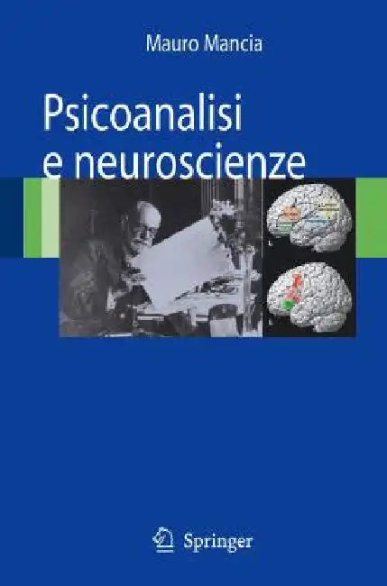 Psicoanalisi E Neuroscienze by Mauro Mancia