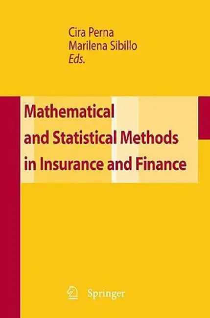 Mathematical and Statistical Methods in Insurance and Finance by Cira Perna