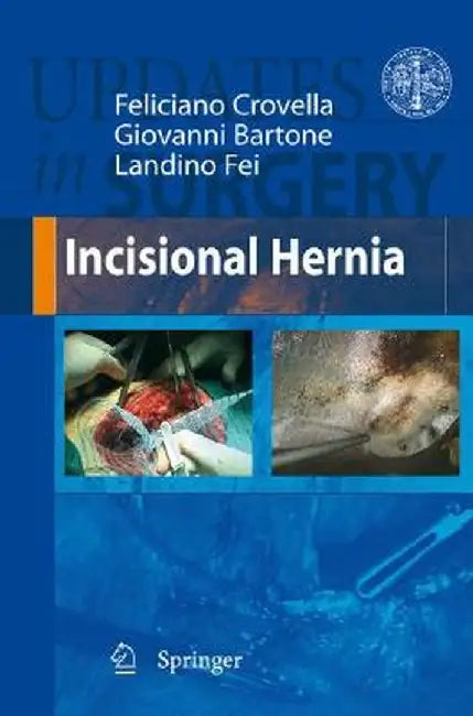 Incisional Hernia by Feliciano Crovella