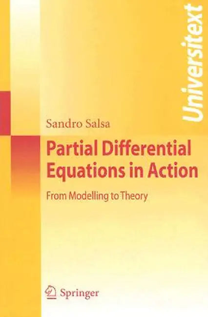 Partial Differential Equations in Action: From Modelling to Theory by Sandro Salsa