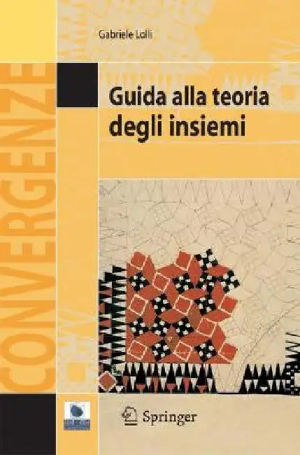 Guida Alla Teoria Degli Insiemi by Gabriele Lolli