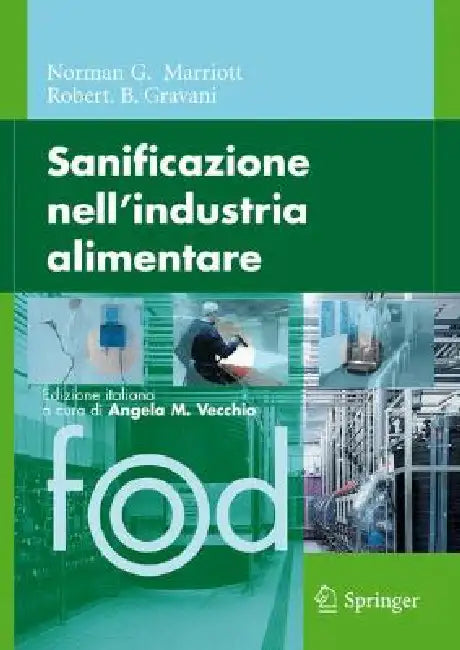 Sanificazione Nell'industria Alimentare by Norman G. Marriott, Angela M. Vecchio, Robert B. Gravani