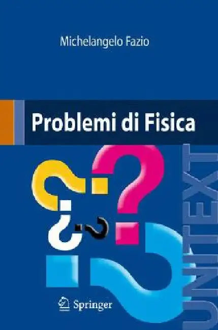 Problemi Di Fisica by Michelangelo Fazio
