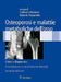 Osteoporosi E Malattie Metaboliche Dell'osso: Clinica E Diagnostica by Carlina V. Albanese, Roberto Passariello
