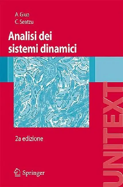 Analisi Dei Sistemi Dinamici by Alessandro Giua, Carla Seatzu