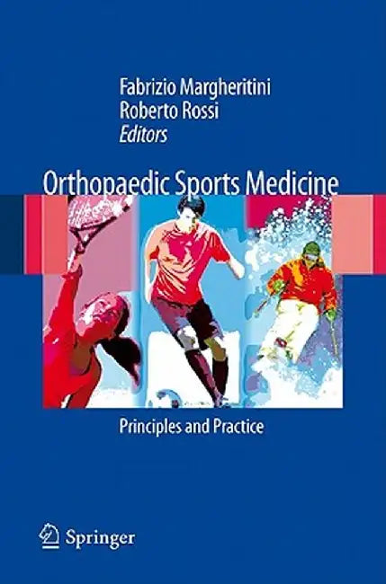 Orthopedic Sports Medicine: Principles and Practice by Fabrizio Margheritini