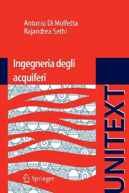 Ingegneria Degli Acquiferi by Antonio Di Molfetta, Rajandrea Sethi